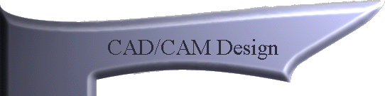 CAD/CAM Design